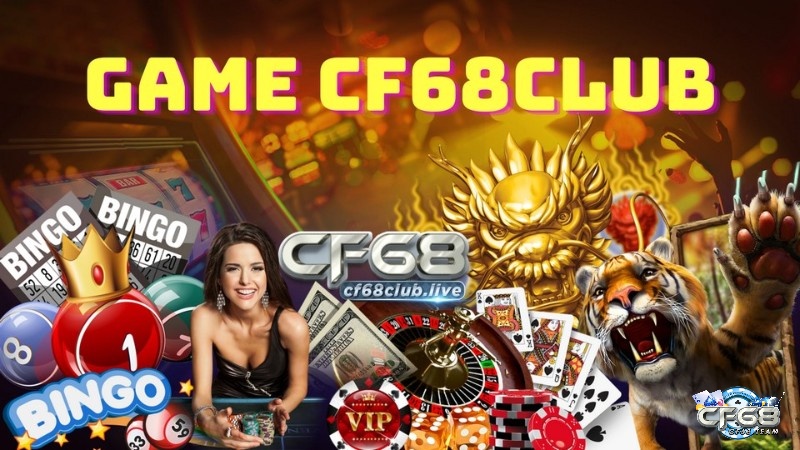Kho trò chơi của CF68 Club đa dạng