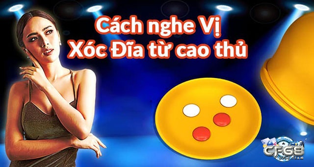 Cách nghe vị xóc đĩa là gì?