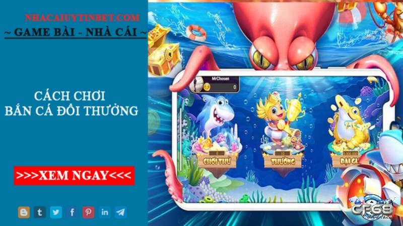 Cách chơi bắn cá đổi thưởng hiệu quả