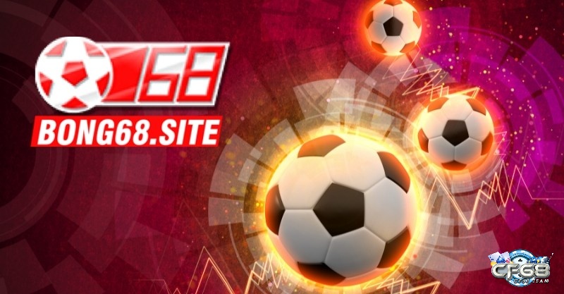 Bong68 chính là nhà cái Bet168 nổi tiếng một thời
