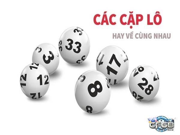 Lựa chọn những con số may mắn của bạn để có khả năng chiến thắng trong lô cặp nhé