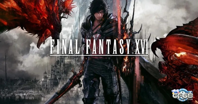 Game nhập vai hay Final Fantasy XVI