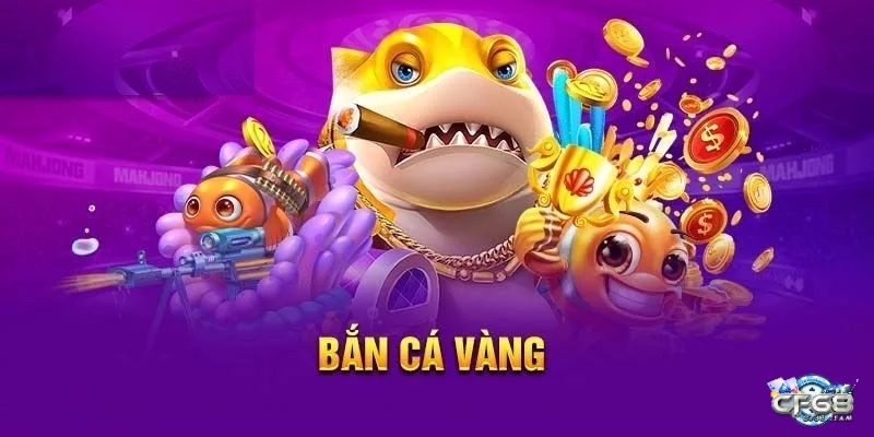 Trò chơi bắn cá vàng là tựa game mà các game thủ không nên bỏ qua tại Cf68