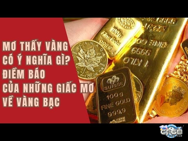 Giải mã giấc mơ thấy vàng bạc không chỉ mang đến tài lộc, mà còn là lời nhắc nhở cẩn trọng