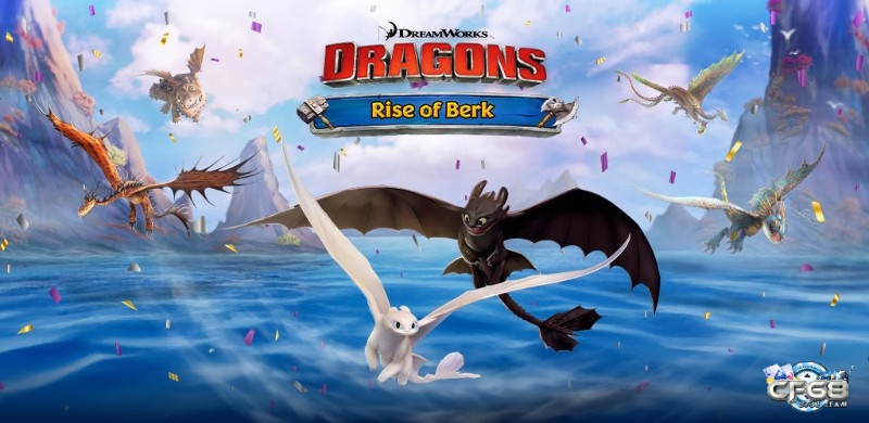 Dragons: Rise of Berk tái hiện thế giới Viking và rồng đầy cuốn hút